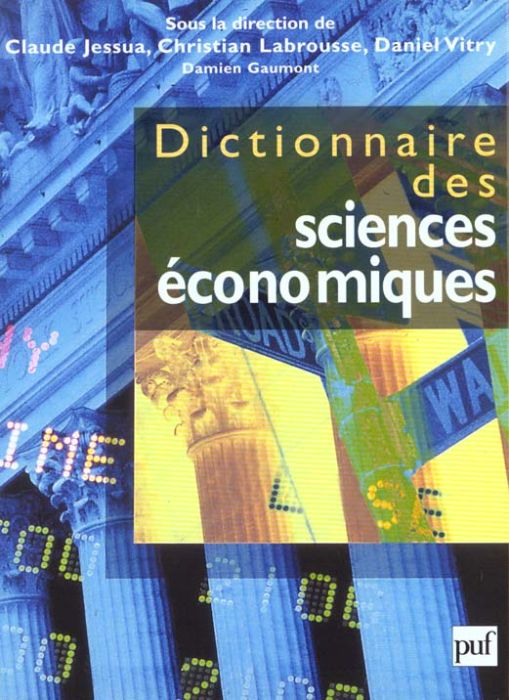 Emprunter Dictionnaire des sciences économiques livre