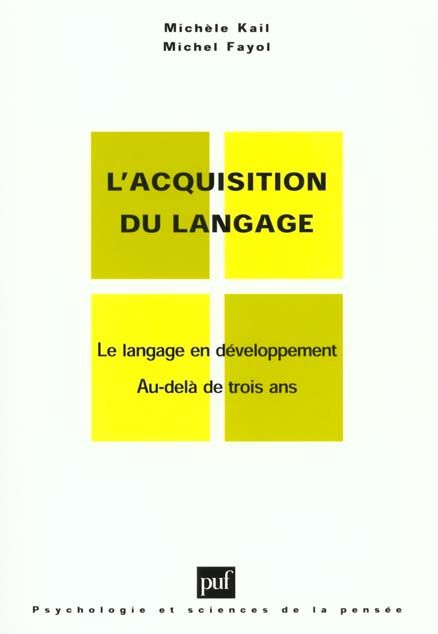 Emprunter L'acquisition du langage. Volume II, Le langage en développement, Au-delà de trois ans livre