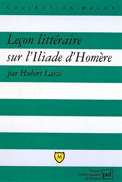 Emprunter Leçon littéraire sur l'Iliade d'Homère livre