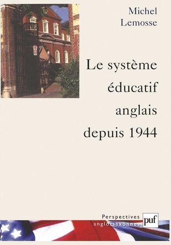 Emprunter Le système éducatif anglais depuis 1944 livre