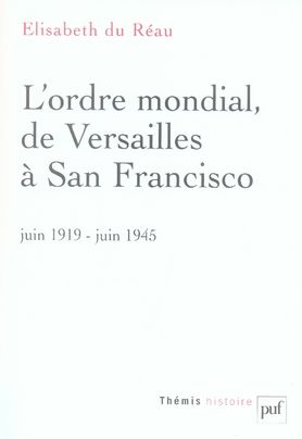 Emprunter L'ordre mondial, de Versailles à San Francisco (juin 1919-juin 1945) livre