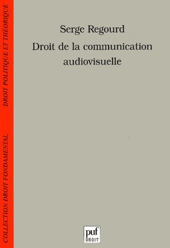 Emprunter Droit de la communication audiovisuelle livre