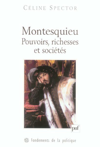 Emprunter Montesquieu. Pouvoirs, richesses et sociétés livre