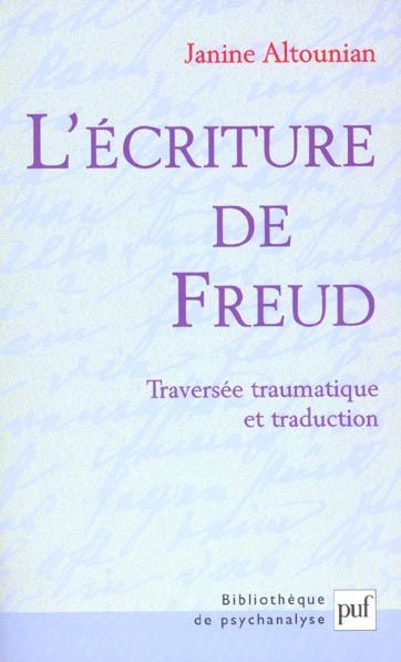 Emprunter L'écriture de Freud. Traversée traumatique et traduction livre