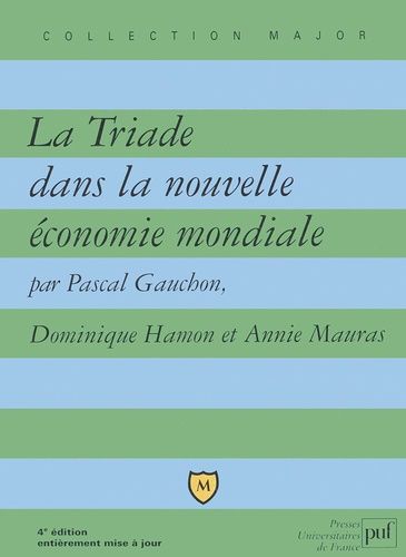 Emprunter La Triade dans la nouvelle économie mondiale. 4ème édition livre
