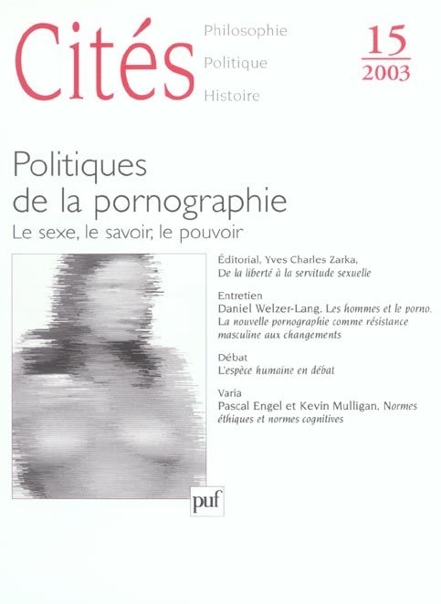 Emprunter Cités N° 15/2003 : Politiques de la pornographie. Le sexe, le savoir, le pouvoir livre