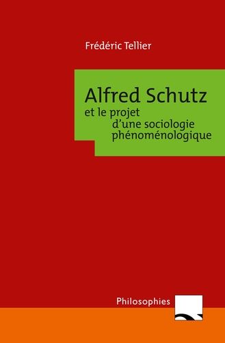 Emprunter Alfred Schutz et le projet d'une sociologie phénoménologique livre