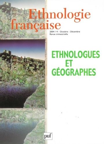 Emprunter Ethnologie française N° 4, Octobre-Décembre 2004 : Ethnologie et géographie livre
