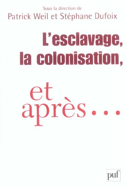Emprunter L'esclavage, la colonisation, et après... France, Etats-Unis, Grande-Bretagne livre