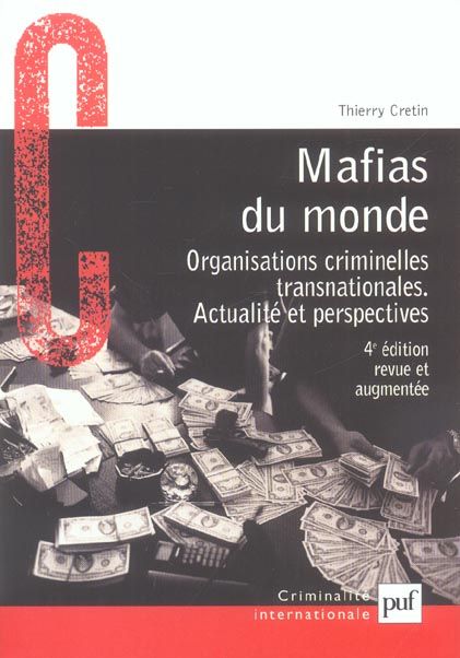 Emprunter Mafias du monde. Organisations criminelles transnationales, actualité et perspectives, 4e édition re livre