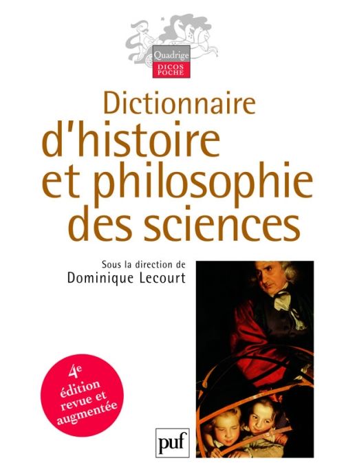 Emprunter Dictionnaire d'histoire et philosophie des sciences. 4e édition revue et augmentée livre