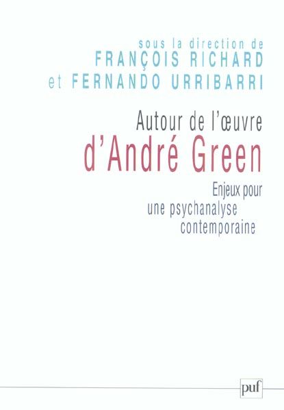 Emprunter Autour de l'oeuvre d'André Green. Enjeux pour une psychanalyse contemporaine livre