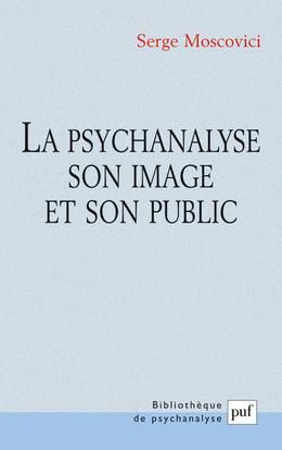 Emprunter La psychanalyse, son image et son public. 3e édition livre