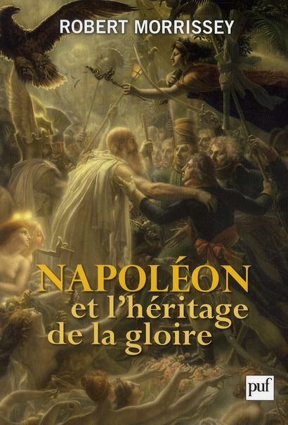 Emprunter Napoléon et l'héritage de la gloire livre