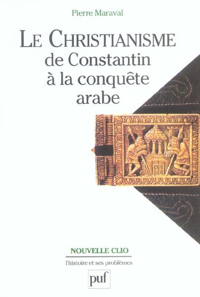 Emprunter Le christianisme de Constantin à la conquête arabe. 3e édition livre