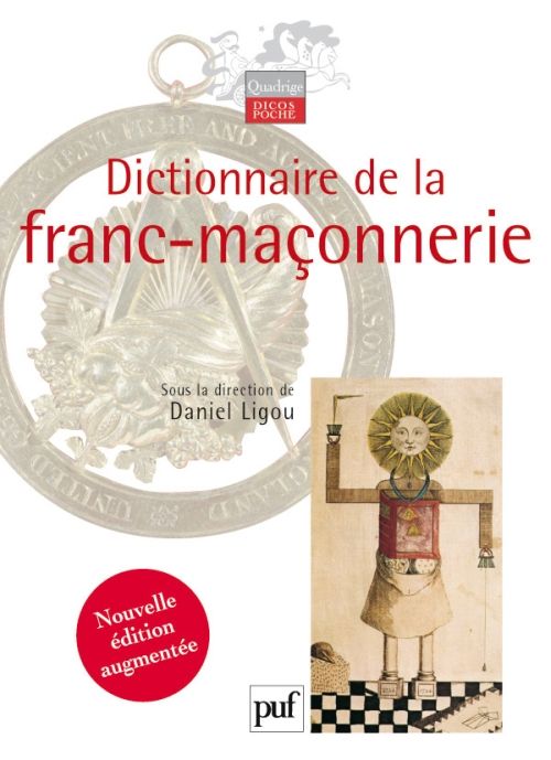 Emprunter Dictionnaire de la franc-maçonnerie. Edition revue et augmentée livre