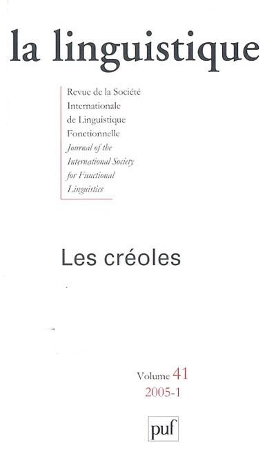 Emprunter La linguistique Volume 41 N° 1/2005 : Les créoles livre