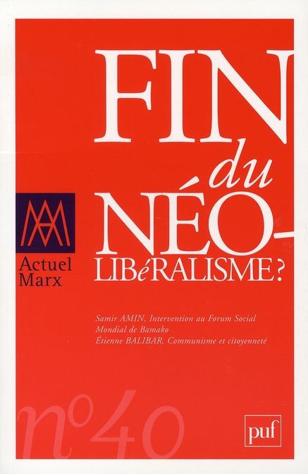 Emprunter Actuel Marx N° 40, 2e Semestre 2 : Fin du néolibéralisme? livre