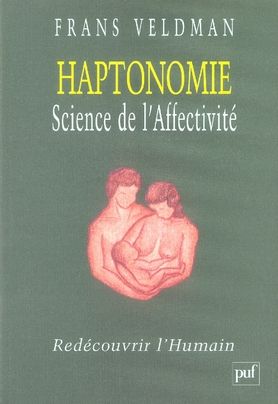 Emprunter Haptonomie, science de l'affectivité. Redécouvrir l'Humain livre