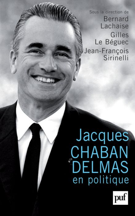 Emprunter Jacques Chaban-Delmas en politique livre