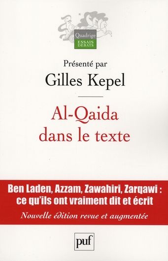 Emprunter Al-Qaida dans le texte. Ecrits d'Oussama Ben Laden, Abdallah Azzam, Ayman al-Zawahiri et Abou Moussa livre