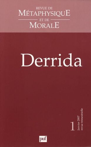 Emprunter Revue de Métaphysique et de Morale N° 1, Janvier-mars 2007 : Derrida livre