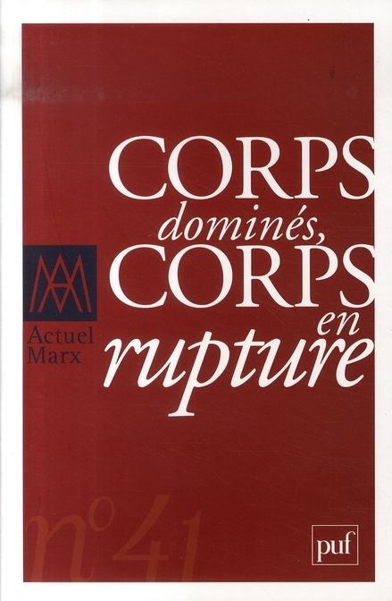 Emprunter Actuel Marx N° 41 : Corps dominés, corps en rupture livre