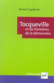 Emprunter Tocqueville et les frontières de la démocratie livre