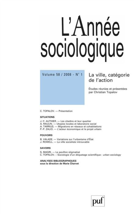 Emprunter L'Année sociologique N° 1, Volume 58, 2008 : La ville, catégorie de l'action livre