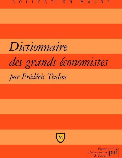 Emprunter Dictionnaire des grands économistes. 2500 Ans d'histoire de la pensée économique livre