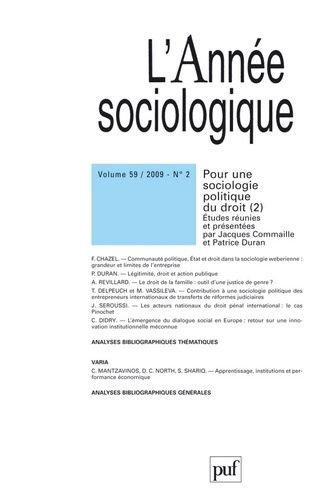 Emprunter L'Année sociologique Volume 59 N° 2/2009 : Pour une sociologie politique du droit. Tome 2 livre