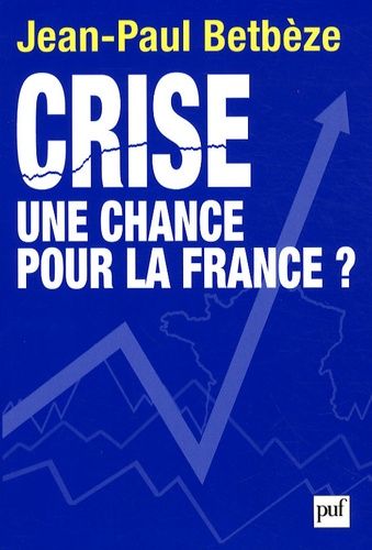 Emprunter Crise : une chance pour la France ? livre