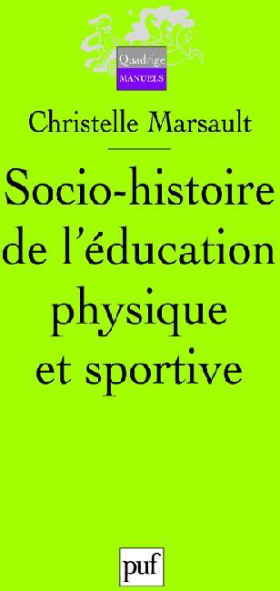 Emprunter Socio-histoire de l'éducation physique et sportive livre