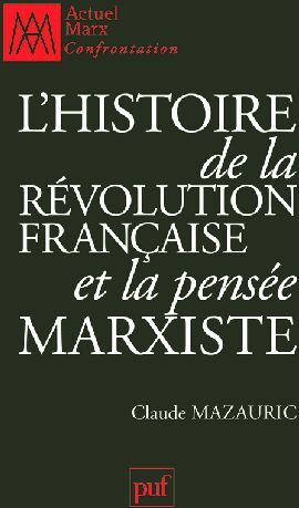Emprunter L'histoire de la Révolution française et la pensée marxiste livre