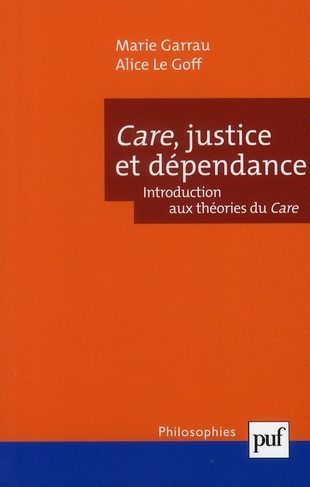 Emprunter Care, justice, dépendance. Introduction aux théories du care livre