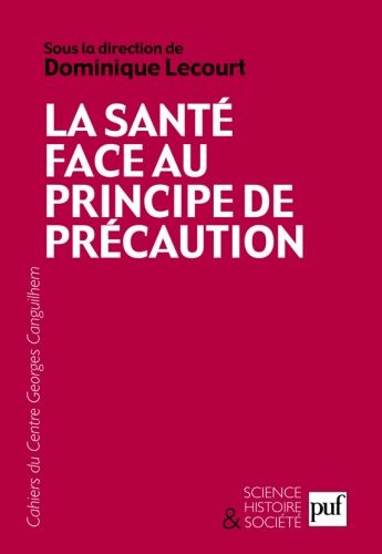 Emprunter Les Cahiers du Centre Georges-Canguilhem N° 3 : La santé face au principe de précaution livre