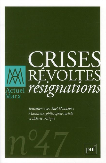 Emprunter Actuel Marx N° 47, Premier semestre 2010 : Crises, révoltes, résignations livre