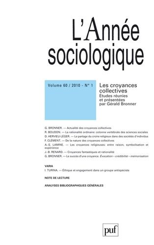 Emprunter L'Année sociologique Volume 60 N° 1/2010 : Les croyances collectives livre