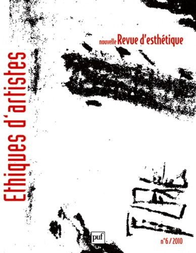 Emprunter Nouvelle revue d'esthétique N° 6/2010 : Ethiques d'artistes livre