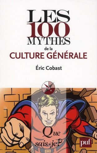 Emprunter Les 100 mythes de la culture générale livre
