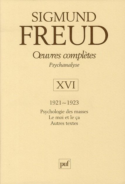 Emprunter Oeuvres complètes Psychanalyse. Volume 16, 1921-1923, Psychologie des masses %3B Le moi et le ça %3B Aut livre