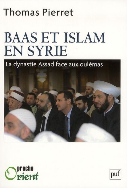 Emprunter Baas et Islam en Syrie. La dynastie Assad face aux Oulémas livre