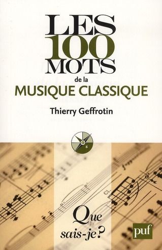 Emprunter Les 100 mots de la musique classique livre