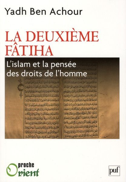 Emprunter La deuxième Fatiha. L'Islam et la pensée des droits de l'homme livre