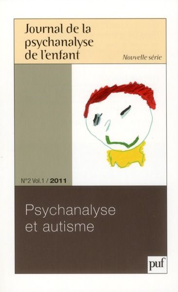 Emprunter Journal de la psychanalyse de l'enfant Volume 1 N° 2/2011 : Psychanalyse et autisme livre