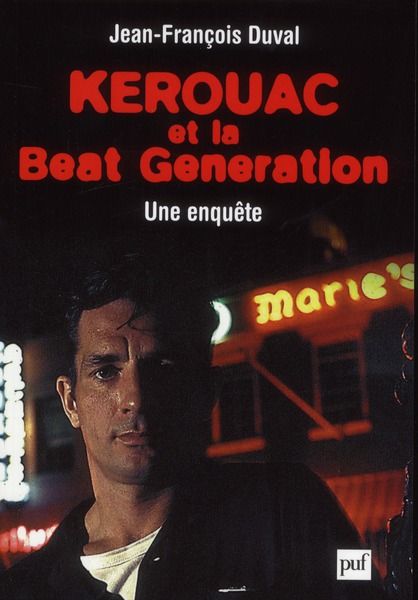 Emprunter Kerouac et la Beat Generation. Une enquête livre