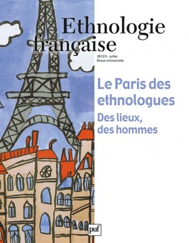 Emprunter Ethnologie française N° 3, Juillet 2012 : Le Paris des ethnologues. Des lieux, des hommes livre