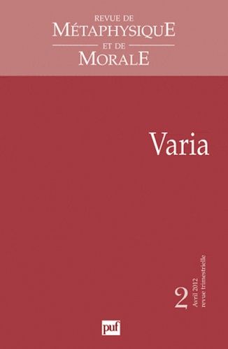 Emprunter Revue de Métaphysique et de Morale N° 2, Avril-juin 2012 : Varia livre