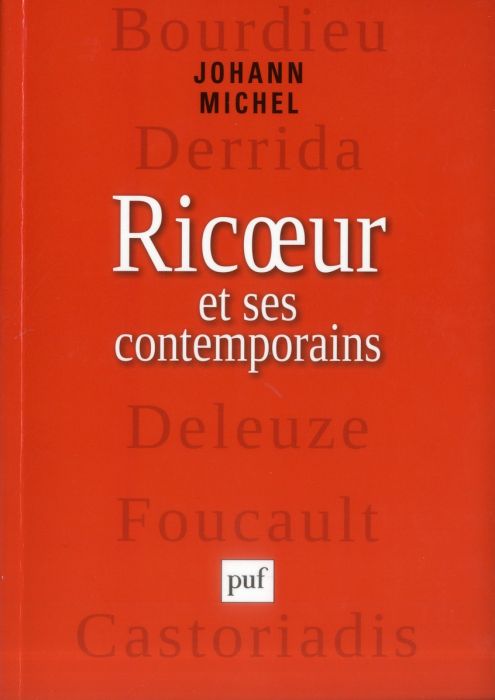 Emprunter Ricoeur et ses contemporains. Bourdieu, Derrida, Deleuze, Foucualt, Castoriadis livre