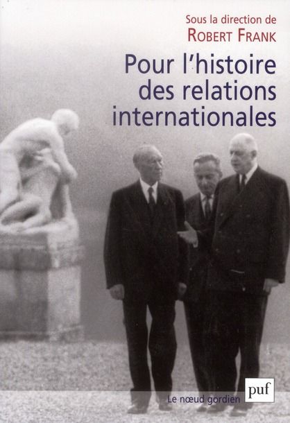 Emprunter Pour l'histoire des relations internationales livre